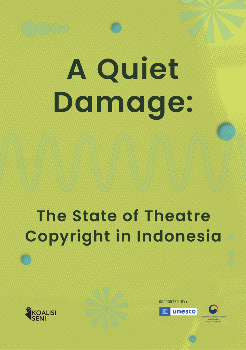 A Quiet Damage: The State of Theatre Copyright in Indonesia